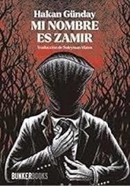 Mi nombre es Zamir | 9788412891935 | Günday, Hakan