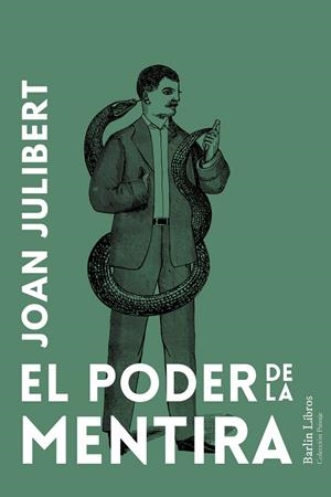 El poder de la mentira | 9788412889253 | Julibert, Joan | Botiga online La Carbonera