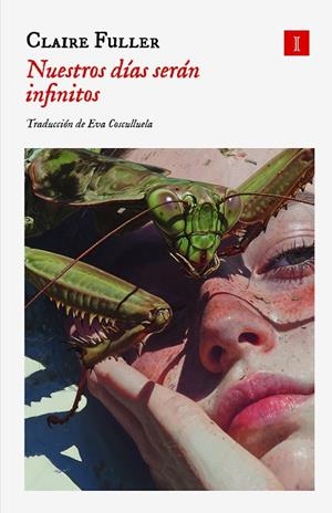 Nuestros días serán infinitos | 9791387641054 | Fuller, Claire | Botiga online La Carbonera
