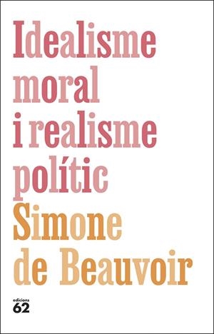 Idealisme moral i realisme polític | 9788429782615 | De Beauvoir, Simone | Botiga online La Carbonera