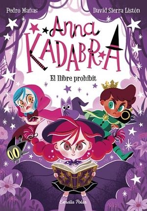 Anna Kadabra 16. El llibre prohibit | 9791387519841 | Mañas, Pedro/Sierra Listón, David | Botiga online La Carbonera