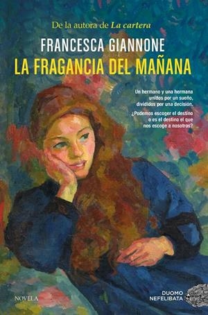 La fragancia del mañana | 9788410346468 | Giannone, Francesca | Botiga online La Carbonera