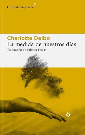 La medida de nuestros días | 9788410178434 | Delbo, Charlotte | Botiga online La Carbonera