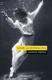 SOBRE LA RESPIRACIÓN | 9788412891386 | WEBSTER, JAMIESON | Botiga online La Carbonera