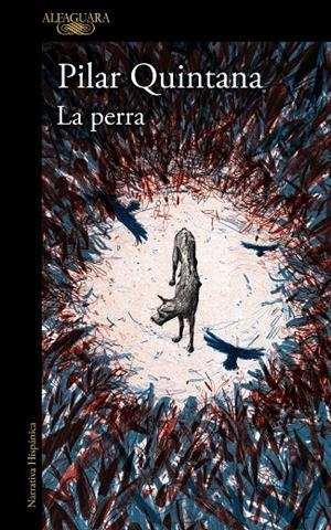 La perra | 9788420476179 | Quintana, Pilar | Botiga online La Carbonera
