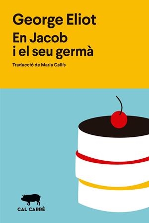 Jacob i el seu germà, En | 9788412995008 | Eliot, George | Botiga online La Carbonera