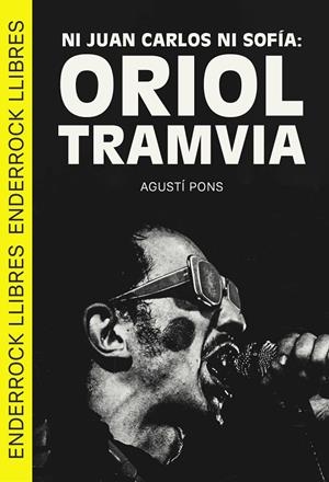 Ni Juan Carlos ni Sofía: Oriol Tramvia | 9788409693160 | Pons, Agustí | Botiga online La Carbonera