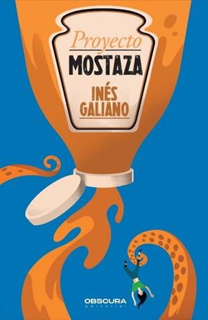 Proyecto Mostaza | 9788412928495 | Galiano, Inés | Botiga online La Carbonera