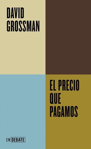 El precio que pagamos (Serie ENDEBATE) | 9788419951823 | Grossman, David | Botiga online La Carbonera