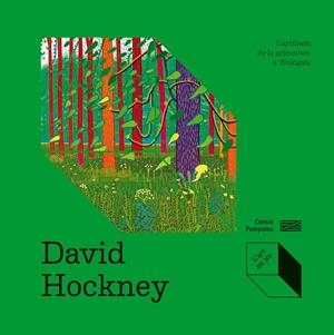 David Hockney: L’arribada de la primavera a Woldgate | 9788419043702 | Coffin, Delphine/de Bouhellier, Alexandra | Botiga online La Carbonera