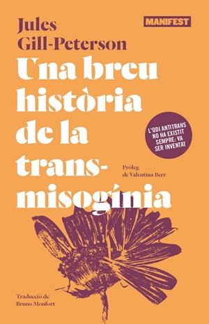 Una breu historia de la transmisoginia | 9788410344853 | Gill-peterson, Jules | Botiga online La Carbonera