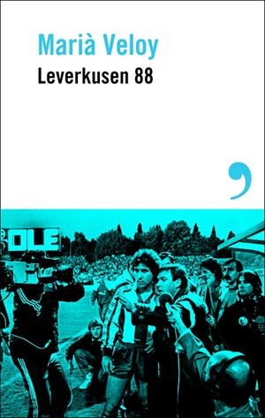 Leverkusen 88 | 9788410455450 | Veloy, Marià | Botiga online La Carbonera