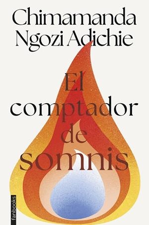 El comptador de somnis | 9788410028579 | Ngozi Adichie, Chimamanda | Botiga online La Carbonera
