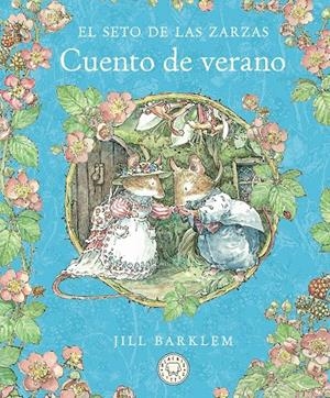 El Seto de las Zarzas. Cuento de verano | 9788410323414 | Barklem, Jill | Botiga online La Carbonera