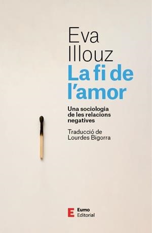 La fi de l'amor | 9788497668798 | Illouz, Eva | Botiga online La Carbonera