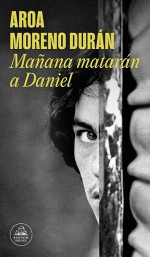 Mañana matarán a Daniel | 9788439744948 | Moreno Durán, Aroa | Botiga online La Carbonera