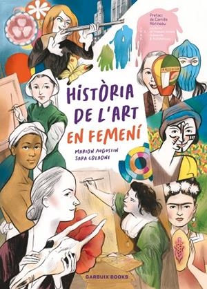 Història de l'art en femení | 9788419393623 | Colaone, Sara/Augustin, Marion | Botiga online La Carbonera