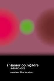 (h)amor co(m)adres - Identidades | 9788419323620 | Varios autores | Botiga online La Carbonera