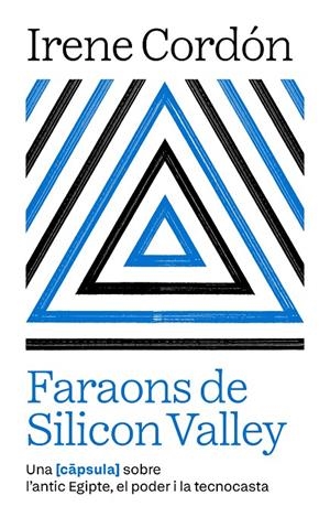 Faraons de Silicon Valley | 9791387801021 | Cordón Solà-Sagalés, Irene | Botiga online La Carbonera