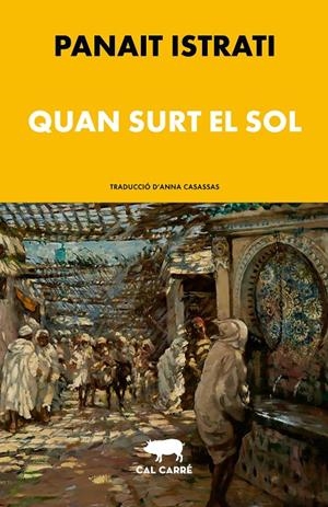 Quan surt el sol | 9788412995015 | Istrati, Panaït | Botiga online La Carbonera