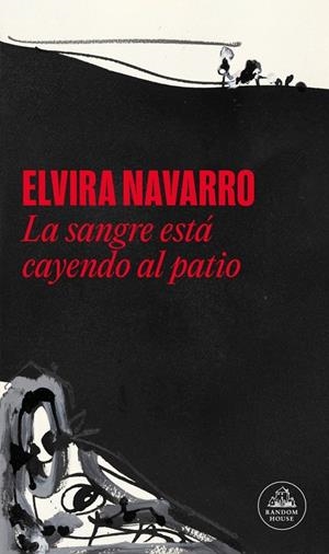 La sangre está cayendo al patio | 9788439745709 | Navarro, Elvira | Botiga online La Carbonera