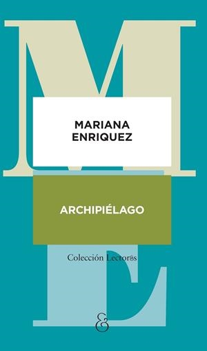 Archipiélago | 9788412965520 | Enriquez, Mariana | Botiga online La Carbonera
