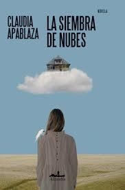 La siembra de nubes | 9788412957150 | Apablaza, Claudia | Botiga online La Carbonera
