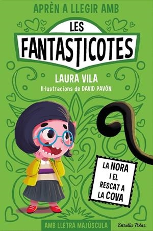 Aprèn a llegir amb Les Fantasticotes 4. La Nora i el rescat a la cova | 9788413895567 | Vila, Laura | Botiga online La Carbonera