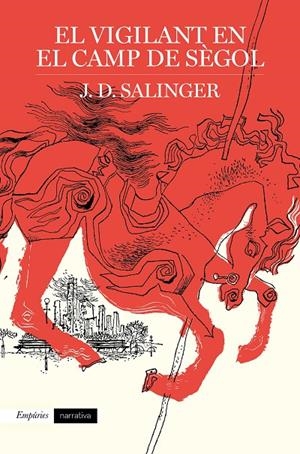 El vigilant en el camp de sègol | 9788417016791 | Salinger, J. D. | Botiga online La Carbonera