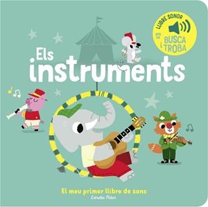 Els instruments. El meu primer llibre de sons | 9788413893945 | Billet, Marion | Botiga online La Carbonera