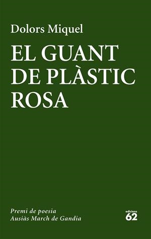 El guant de plàstic rosa | 9788429775655 | Miquel, Dolors | Botiga online La Carbonera