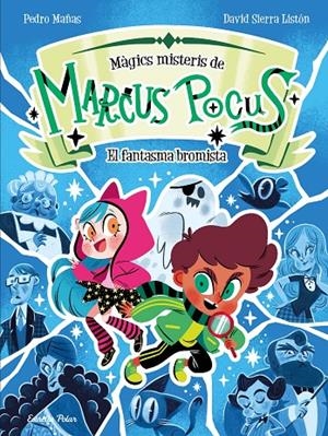 Marcus Pocus. Màgics misteris 2. El fantasma bromista | 9791387519261 | Mañas, Pedro/Sierra Listón, David | Botiga online La Carbonera