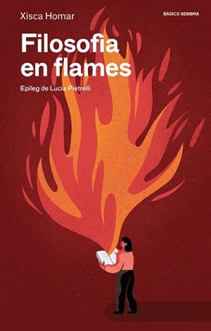Filosofia en flames | 9788410198272 | Homar, Xisca | Botiga online La Carbonera