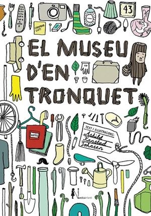 El museu d'en Tronquet | 9788416440825 | Kanstad Johnsen, Ashild | Botiga online La Carbonera