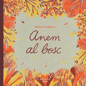 Anem al bosc | 9788418972768 | Fabregat, Verónica | Botiga online La Carbonera