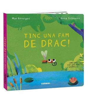 Tinc una fam de drac! | 9788491016694 | Benegas, Mar | Botiga online La Carbonera