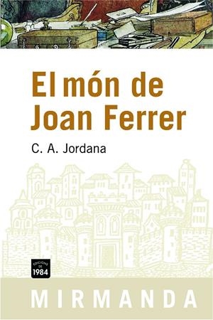 El món de Joan Ferrer | 9788492440290 | Jordana i Mayans, Cèsar-August | Botiga online La Carbonera