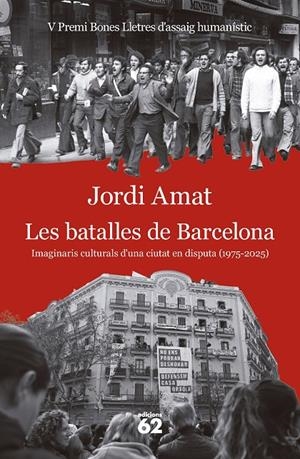 Les batalles de Barcelona | 9788429783117 | Amat, Jordi | Botiga online La Carbonera