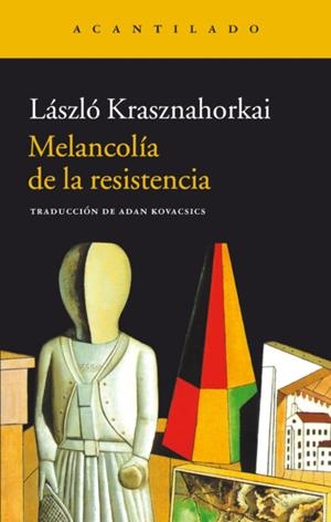 Melancolía de la resistencia | 9788495359575 | Krasznahorkai, Laszlo | Botiga online La Carbonera