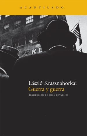 Guerra y guerra | 9788492649051 | Krasznahorkai, Laszlo | Botiga online La Carbonera