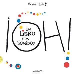 ¡Oh! un libro con sonidos | 9788419475824 | Tullet, Hervé | Botiga online La Carbonera