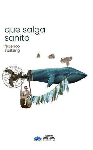 Que salga sanito | 9791387571252 | Stöltzing, Federico | Botiga online La Carbonera