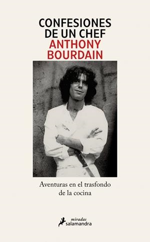 Confesiones de un chef | 9791387640576 | Bourdain, Anthony | Botiga online La Carbonera