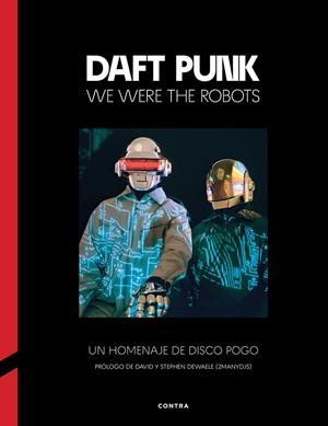 Daft Punk: We Were the Robots | 9788410045330 | Varios autores | Botiga online La Carbonera
