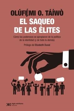 EL SAQUEO DE LAS ÉLITES | 9788432321627 | TÁÍWÒ, OLÚF?´MI O.
