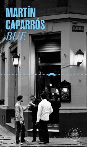 BUE | 9788439745877 | Caparrós, Martín | Botiga online La Carbonera