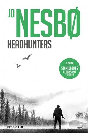 Headhunters | 9788466364058 | Nesbo, Jo | Botiga online La Carbonera