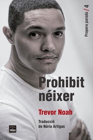 Prohibit néixer | 9791387757212 | Noah, Trevor | Botiga online La Carbonera