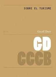 Sobre el turisme / On Tourism | 9788409688159 | Dyer, Geoff | Botiga online La Carbonera