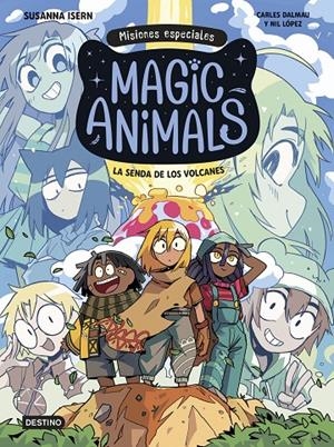 Magic Animals. Misiones especiales 1. La senda de los volcanes | 9788408310006 | Isern, Susanna